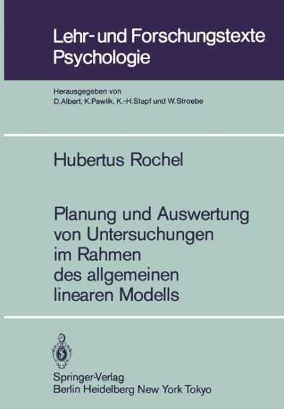 Planung Und Auswertung Von Untersuchungen Im Rahmen Des Allgemeinen Linearen Modells