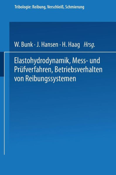 Elastohydrodynamik - MeÃŸ- Und PrÃ¼fverfahren Betriebsverhalten Von Reibungssystemen