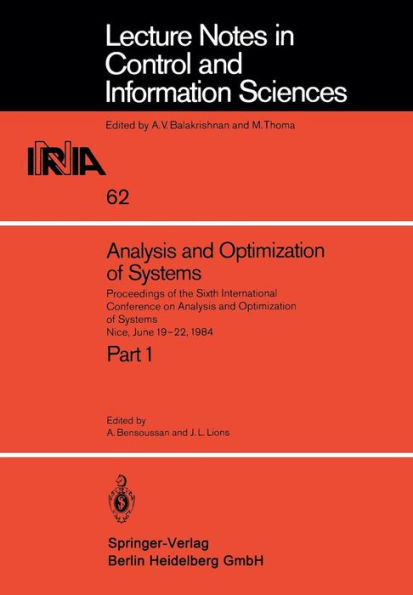 Analysis and Optimization of Systems: Proceedings of the Sixth International Conference on Analysis and Optimization of Systems, Nice, June 19-22, 198
