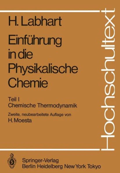 Einführung in Die Physikalische Chemie: Teil I Chemische Thermodynamik