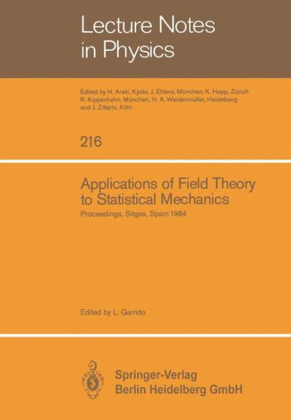 Applications of Field Theory to Statistical Mechanics: Proceedings of the Sitges Conference on Statistical Mechanics Sitges, Barcelona/Spain, June 10-