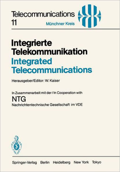 Integrierte Telekommunikation / Integrated Telecommunications: Vorträge Des Vom 5.-7. November 1984 in München Abgehaltenen Kongresses / Proceedings o