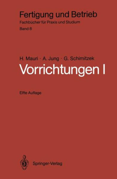 Vorrichtungen I: Einteilung, Funktionen Und Elemente Der Vorrichtungen