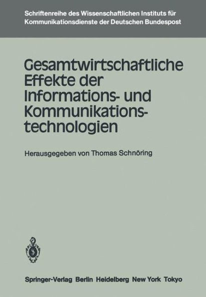 Gesamtwirtschaftliche Effekte Der Informations- Und Kommunikationstechnologien