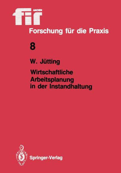Wirtschaftliche Arbeitsplanung in Der Instandhaltung
