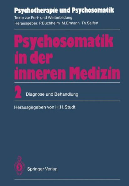 Psychosomatik in Der Inneren Medizin: 2. Diagnose Und Behandlung