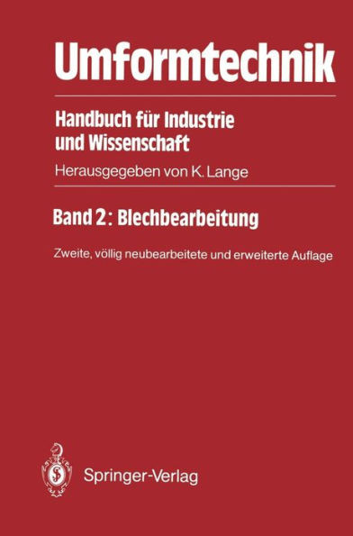 Umformtechnik Handbuch FÃ¼r Industrie Und Wissenschaft: Band 2: Massivumformung