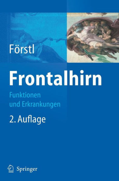 Frontalhirn: Funktionen Und Erkrankungen