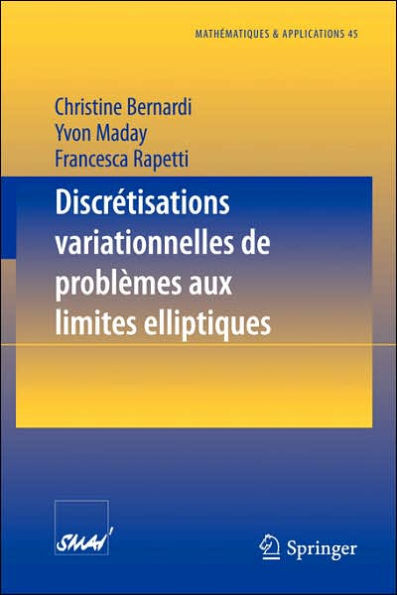 DiscrÃ©tisations Variationnelles de ProblÃ¨mes Aux Limites Elliptiques