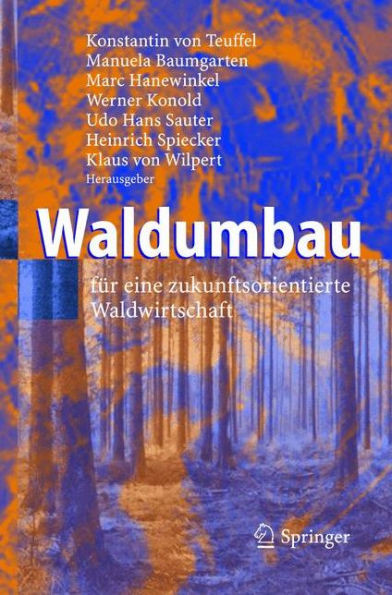 Waldumbau: FÃ¼r Eine Zukunftsorientierte Waldwirtschaft