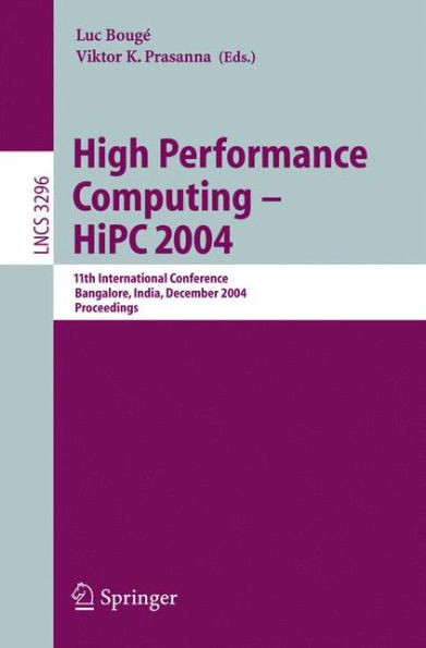 High Performance Computing - HIPC 2004: 11th International Conference, Bangalore, India, December 19-22, 2004, Proceedings
