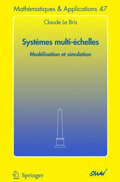 SystÃ¨mes Multi-Ãˆchelles: ModÃ©lisation Et Simulation