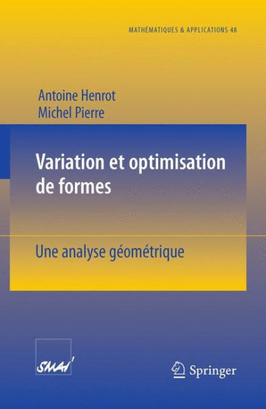 Variation Et Optimisation de Formes: Une Analyse Géométrique