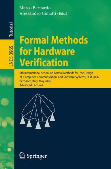 Formal Methods for Hardware Verification: 6th International School on Formal Methods for the Design of Computer, Communication, and Software Systems,