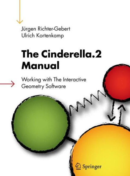 The Cinderella.2 Manual: Working with the Interactive Geometry Software