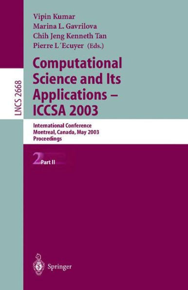 Computational Science and Its Applications - Iccsa 2003: International Conference, Montreal, Canada, May 18-21, 2003, Proceedings, Part II