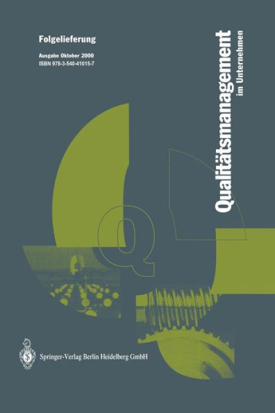 QualitÃ¤tsmanagement Im Unternehmen: Grundlagen, Methoden Und Werkzeuge, Praxisbeispiele