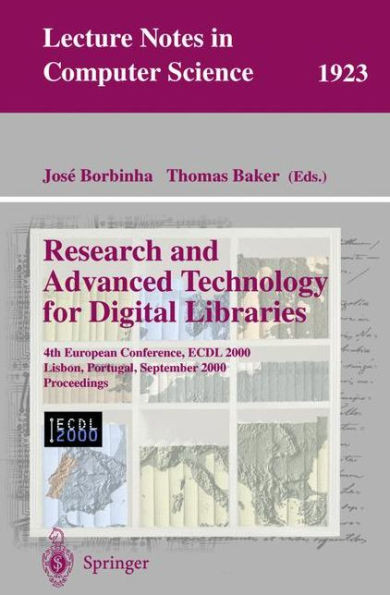 Research and Advanced Technology for Digital Libraries: 4th European Conference, Ecdl 2000, Lisbon, Portugal, September 18-20, 2000 Proceedings