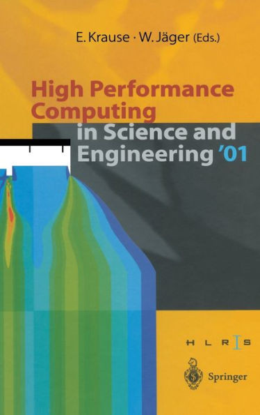 High Performance Computing in Science and Engineering 2001: Transaction for the High Performance Computing Center, Stuttgart 2001