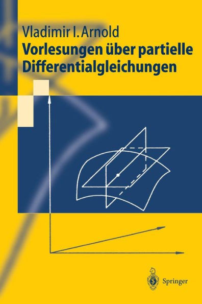 Vorlesungen Über Partielle Differentialgleichungen