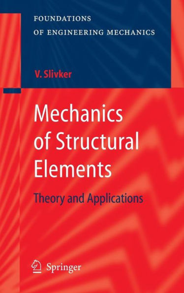Mechanics of Structural Elements: Theory and Applications