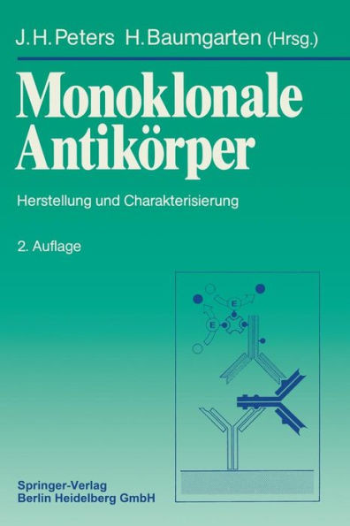 Monoklonale Antikörper: Herstellung Und Charakterisierung