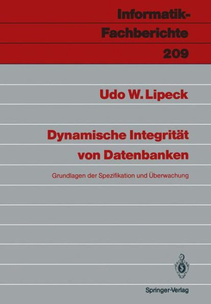 Dynamische Integrität Von Datenbanken: Grundlagen Der Spezifikation Und Überwachung