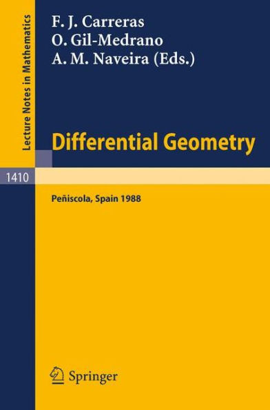 Differential Geometry: Proceedings of the 3rd International Symposium, Held at Peniscola, Spain, June 5-12, 1988