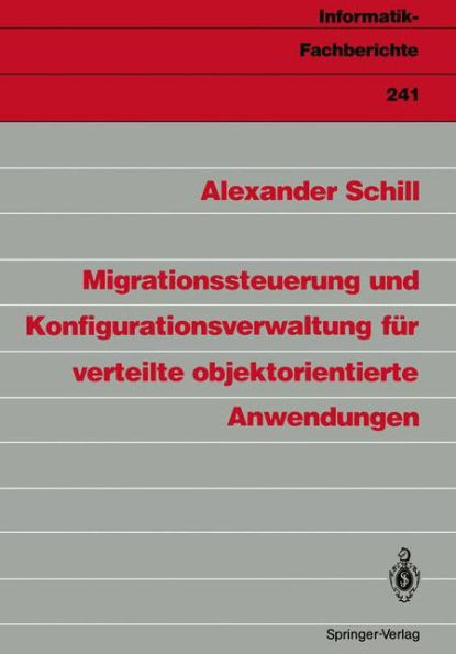 Migrationssteuerung Und Konfigurationsverwaltung FÃ¼r Verteilte Objektorientierte Anwendungen