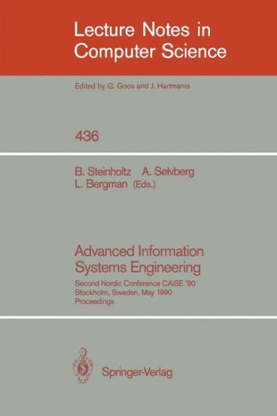Advanced Information Systems Engineering: Second Nordic Conference Caise '90, Stockholm, Sweden, May 8-10, 1990, Proceedings
