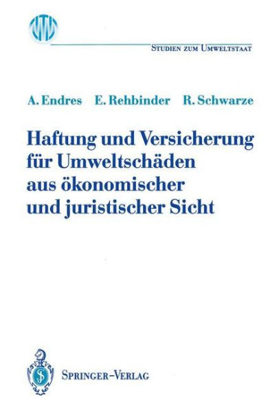 Haftung Und Versicherung Für Umweltschäden Aus Ökonomischer Und Juristischer Sicht
