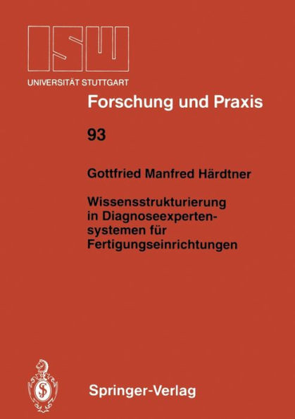 Wissensstrukturierung in Diagnoseexpertensystemen FÃ¼r Fertigungseinrichtungen