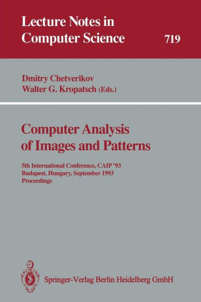 Computer Analysis of Images and Patterns: 5th International Conference, Caip '93 Budapest, Hungary, September 13-15, 1993 Proceedings