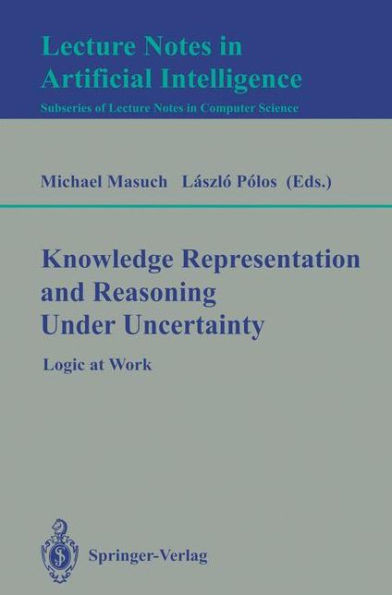 Knowledge Representation and Reasoning Under Uncertainty: Logic at Work