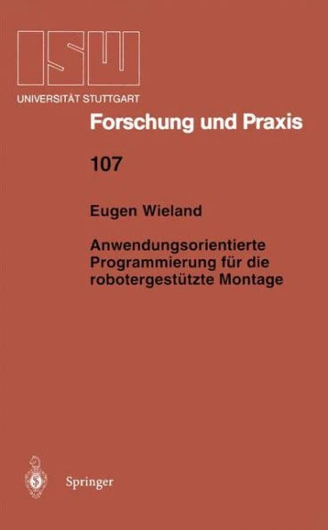Anwendungsorientierte Programmierung FÃ¼r Die RobotergestÃ¼tzte Montage