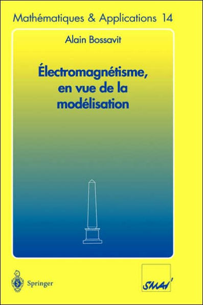 Électromagnétisme, En Vue de la Modélisation