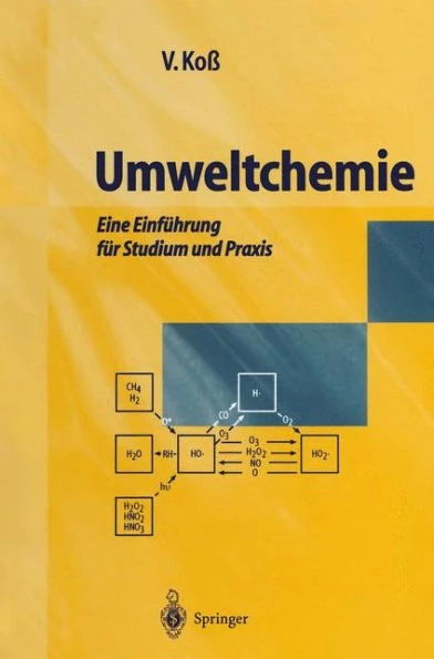 Umweltchemie: Eine Einführung Für Studium Und PRAXIS