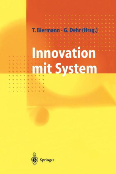 Innovation Mit System: Erneuerungsstrategien FÃ¼r MittelstÃ¤ndische Unternehmen