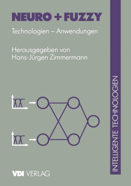 Neuro + Fuzzy: Technologien -- Anwendungen