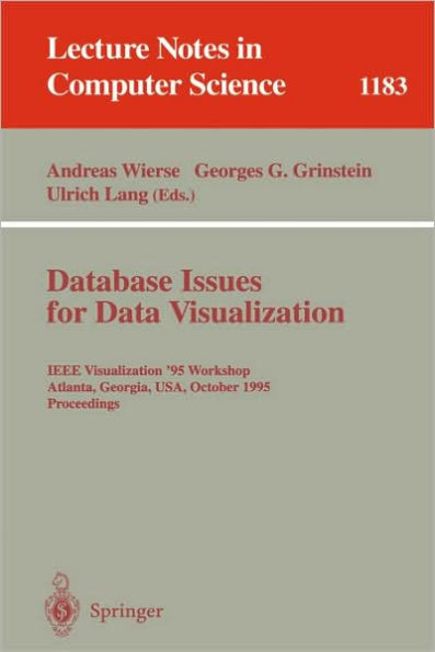 Database Issues for Data Visualization: IEEE Visualization '95 Workshop, Atlanta, Georgia, Usa, October 28, 1995. Proceedings