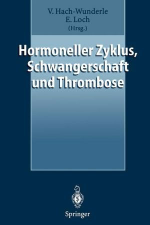Hormoneller Zyklus, Schwangerschaft Und Thrombose: Risiken Und Behandlungskonzepte