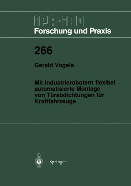 Mit Industrierobotern Flexibel Automatisierte Montage Von TÃ¼rabdichtungen FÃ¼r Kraftfahrzeuge