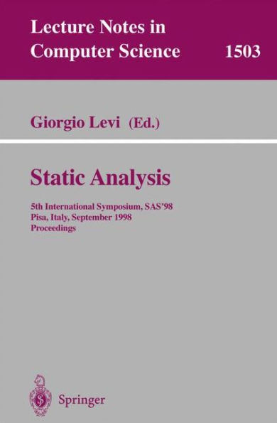 Static Analysis: 5th International Symposium, Sas'98, Pisa, Italy, September 14-16, 1998, Proceedings