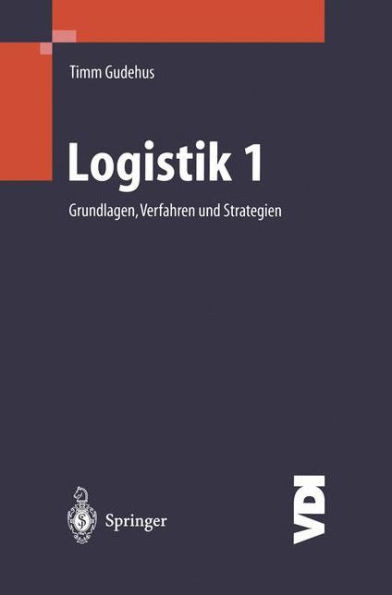 Logistik I: Grundlagen, Verfahren Und Strategien