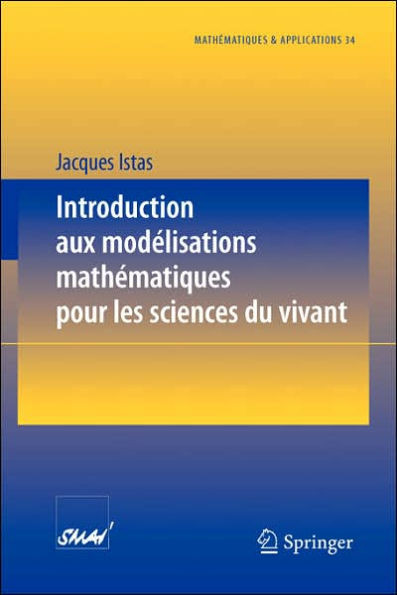 Introduction Aux ModÃ©lisations MathÃ©matiques Pour Les Sciences Du Vivant