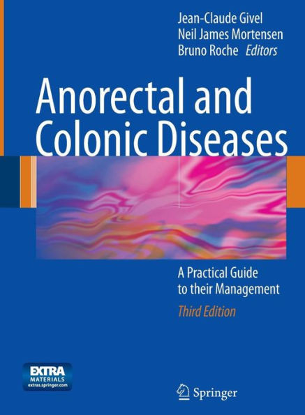 Anorectal and Colonic Diseases: A Practical Guide to Their Management [With DVD]