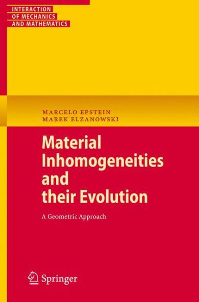 Material Inhomogeneities and Their Evolution: A Geometric Approach