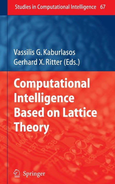 Computational Intelligence Based on Lattice Theory