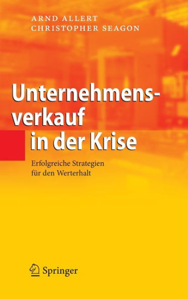 Unternehmensverkauf in Der Krise: Erfolgreiche Strategien FÃ¼r Den Werterhalt