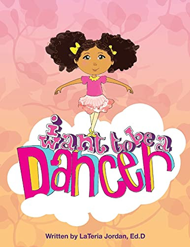 I Want to Be A Dancer